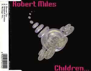 Children... - CD Audio di Robert Miles