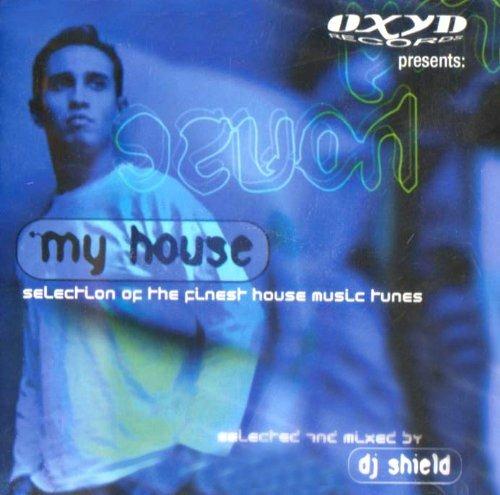 Oxyd Presents My House (Mixed by DJ Shield) - CD Audio
