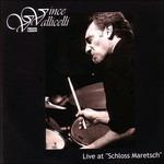 Live at Schloss Maretsch - CD Audio di Vince Vallicelli