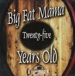 Twenty Five Years Old - CD Audio di Big Fat Mama