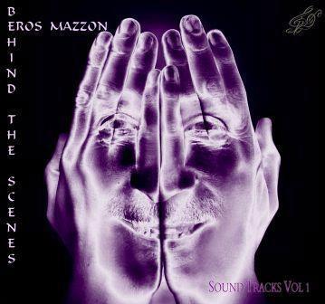 Behind the Scenes - CD Audio di Eros Mazzon