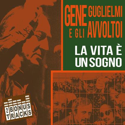 La vita è un sogno - CD Audio di Avvoltoi,Gene Guglielmi