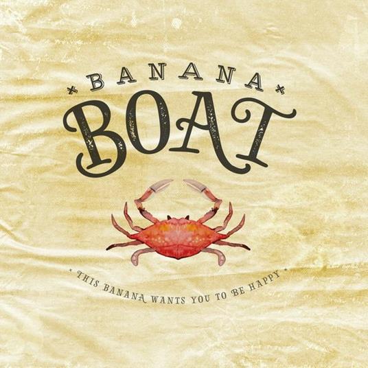 This Banana Wants You to Be Happy - CD Audio di Banana Boat
