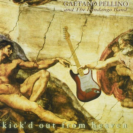 Kick'd Out From Heaven - CD Audio di Gaetano Pellino