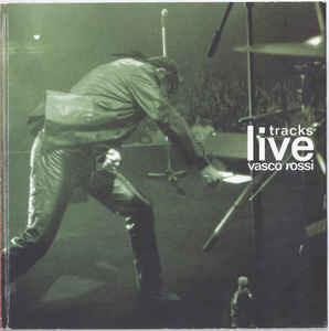 Tracks Live - CD Audio di Vasco Rossi