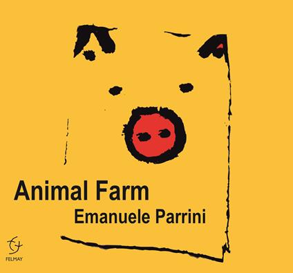 Animal Farm - CD Audio di Emanuele Parrini