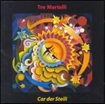 Car Der Steili - CD Audio di Tre Martelli