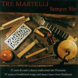 Semper viv - CD Audio di Tre Martelli