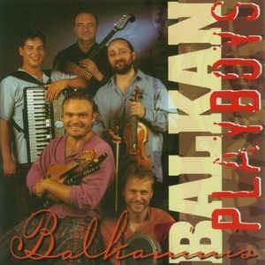 Balkaninis - CD Audio di Balkan Playboys