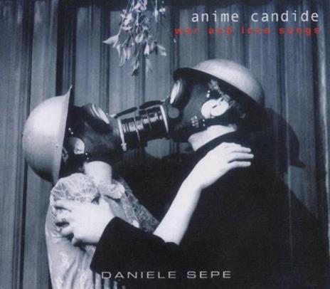 Anime candide - CD Audio di Daniele Sepe