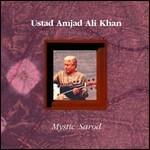 Mystic Sarod - CD Audio di Amjad Ali Khan
