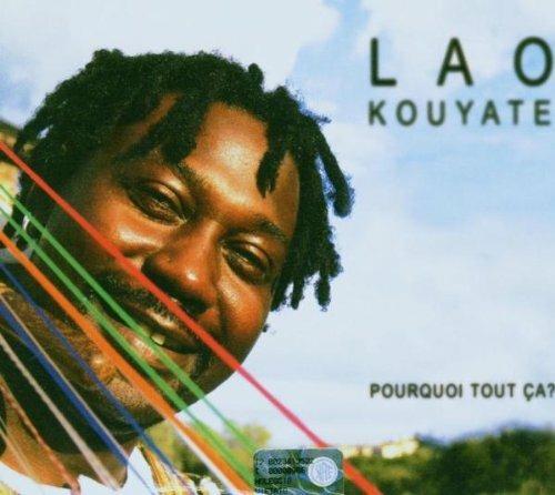 Pourquoi tout ça? - CD Audio di Lao Kouyaté