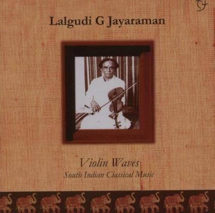 Violin Waves - CD Audio di Lalgudi G Jayaraman