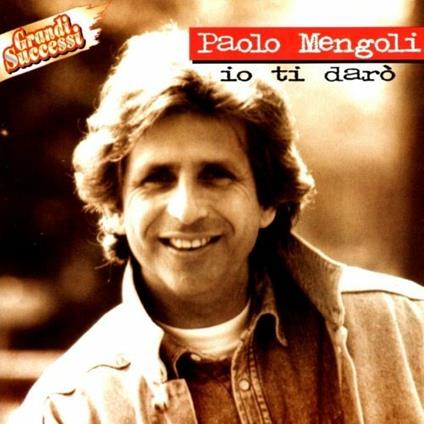 Io Ti Daro' - CD Audio di Paolo Mengoli