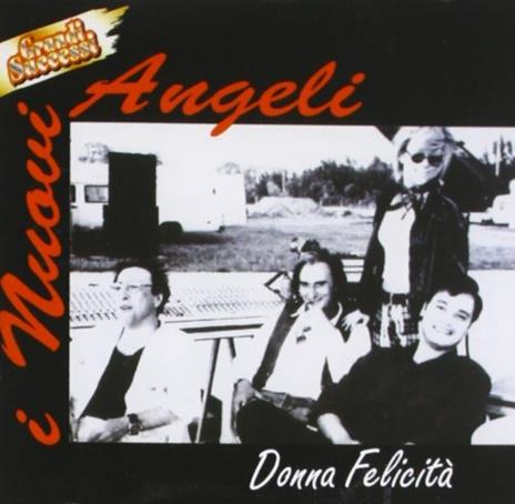 Donna felicità - CD Audio di I Nuovi Angeli