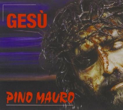 Gesù - CD Audio di Pino Mauro