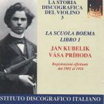 La scuola boema libro 1 1902-1926 - CD Audio di Rafael Kubelik,Vasa Prihoda