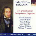 Omaggio a Paganini - CD Audio di Niccolò Paganini,Jascha Heifetz,Rafael Kubelik,Yehudi Menuhin,Nathan Milstein,William Primrose,Vasa Prihoda