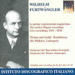 Le prime registrazioni wagneriane - CD Audio di Richard Wagner,Wilhelm Furtwängler
