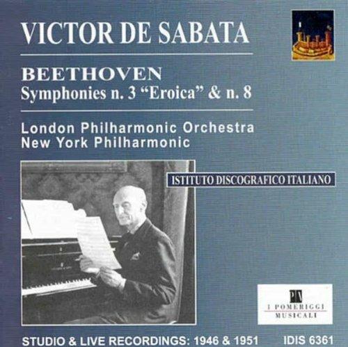 Sinfonie n.3, n.8 - CD Audio di Ludwig van Beethoven,London Philharmonic Orchestra,New York Philharmonic Orchestra,Victor De Sabata