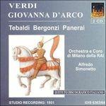 Giovanna D'Arco - CD Audio di Giuseppe Verdi,Renata Tebaldi,Carlo Bergonzi,Rolando Panerai,Orchestra Sinfonica RAI di Milano,Alfredo Simonetto