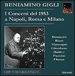 Concerti di Roma e Milano 1953 - CD Audio di Beniamino Gigli
