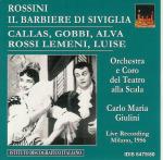 Il barbiere di Siviglia - CD Audio di Maria Callas,Tito Gobbi,Luigi Alva,Nicola Rossi-Lemeni,Gioachino Rossini,Carlo Maria Giulini,Orchestra del Teatro alla Scala di Milano