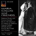 Maria Callas and Friends - CD Audio di Maria Callas
