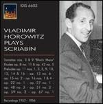 Vladimir Horowitz plays Scriabin - CD Audio di Vladimir Horowitz,Alexander Scriabin
