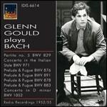 Glenn Gould Plays Bach - CD Audio di Johann Sebastian Bach,Glenn Gould
