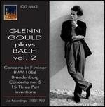Glenn Gould Plays Bach vol.2 - CD Audio di Johann Sebastian Bach,Glenn Gould