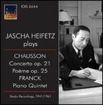 Jascha Heifetz Plays Chausson & Franck