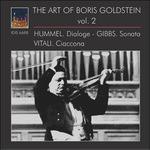 The Art of Boris Goldstein vol. 2 - CD Audio di Johann Nepomuk Hummel,Boris Goldstein