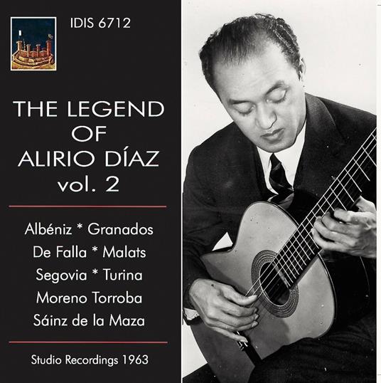 The Legend of Alirio Diaz vol.2 - CD Audio di Isaac Albéniz,Alirio Diaz