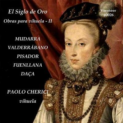 El siglo de oro - CD Audio di Paolo Cherici,Esteban Daza