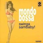 Mondo Bossa vol.1 Swinga Sambaby!