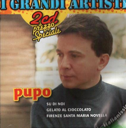 I Grandi Artisti - CD Audio di Pupo