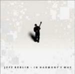 In Harmony's Way - CD Audio di Jeff Berlin