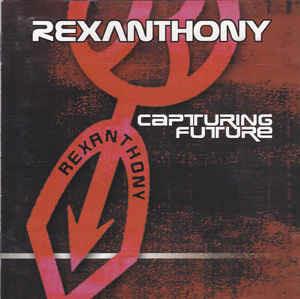 Capturing Future - CD Audio di Rexanthony
