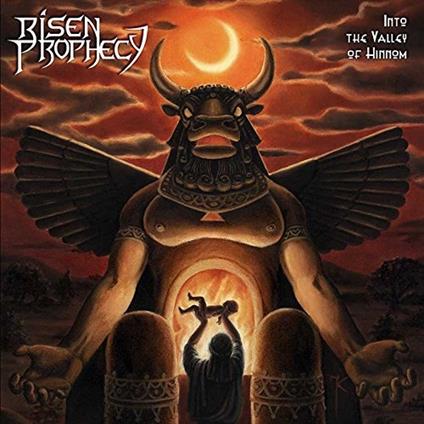 Into The Valley Of Hinnom - CD Audio di Risen Prophecy