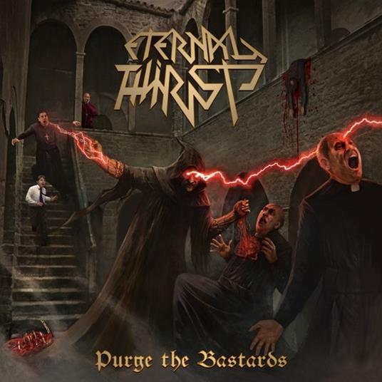 Purge the Bastards - CD Audio di Eternal Thirst