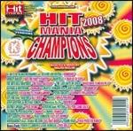 Hit Mania Champions 2008 - CD Audio