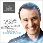 Italia amore mio - CD Audio di Luca Canonici