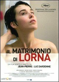Il matrimonio di Lorna di Luc Dardenne,Jean-Pierre Dardenne - DVD