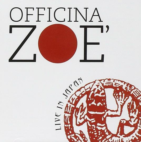 Live in Japan - CD Audio di Officina Zoé