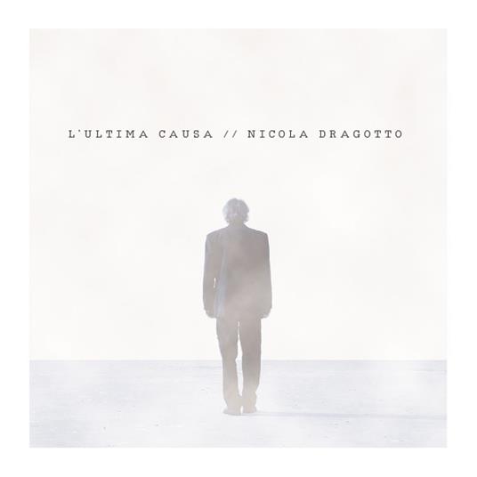 L'ultima causa - CD Audio di Nicola Dragotto
