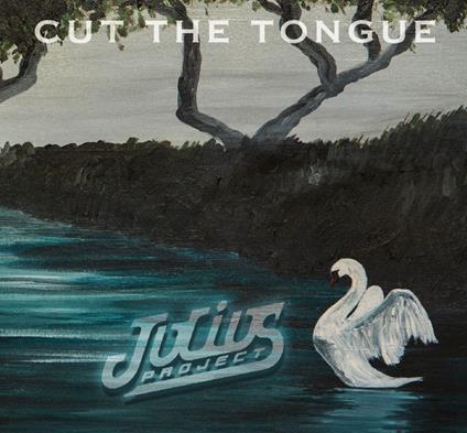 Julius Project - Cut The Tongue - CD Audio