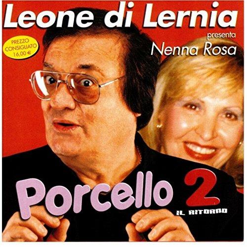 Porcello 2. Il ritorno - CD Audio di Leone Di Lernia