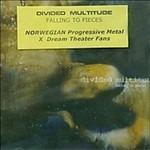 Falling to Pieces - CD Audio di Divided Multitude