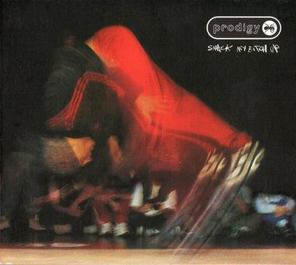 Smack My Bitch Up - CD Audio Singolo di Prodigy